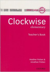 Clockwise: Teacher's Book Elementary level