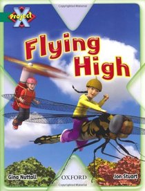 Project X: Flight: Flying High