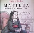 MATILDA, WHO TOLD SUCH DREADFUL LIES AND WAS BURNED TO DEATH