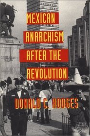 Mexican Anarchism after the Revolution