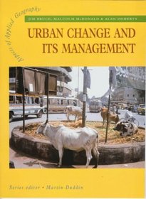 Urban Change and Its Management (Aspects of Applied Geography)