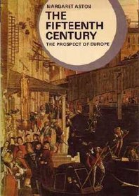 The Fifteenth Century: The Prospect of Europe