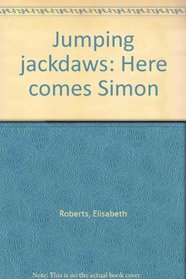 Jumping Jackdaws! Here Comes Simon