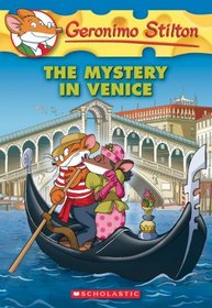 The Mystery in Venice (Geronimo Stilton, Bk 48)