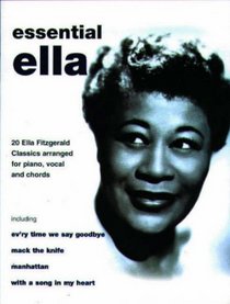 Ella Fitzgerald -- Essential Ella: 20 Ella Fitzgerald Classics (Piano/Vocal/Chords) (Pvg)