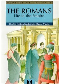 Romans:Life In The Empire (Peoples of the Past)