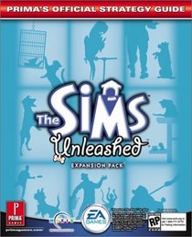 The Sims: Unleashed : Prima's Official Strategy Guide (Prima's Official Strategy Guides)