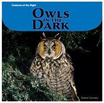 Owls in the Dark (Creatures of the Night)