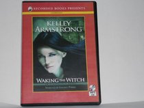 Waking the Witch (Unabridged, 9 hours, MP3 CD) (An Otherworld Novel)
