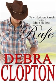 Rafe: New Horizon Ranch: Sweet Contemporary Western (New Horizon Ranch: Mule Hollow) (Volume 2)