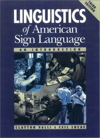 Linguistics of American Sign Language: An Introduction