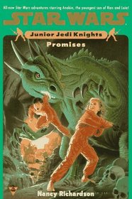 Promises (Star Wars: Junior Jedi Knights, Bk 3)