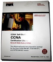 CCNA Certification Library (CCNA Self-Study): The Official Self-Study Test Preparation Package for the CISCO CCNA 640-801, ICND 640-811, and INTRO 640-821 Exams, Barnes & Noble Custom Edition