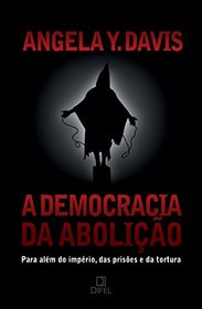Democracia da Abolicao - Abolition Democracy (Em Portugues do Brasil)