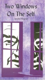 Two Windows on the Self: The Enneagram and the Myers-Briggs