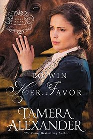 To Win Her Favor (Belle Meade Plantation, Bk 2)