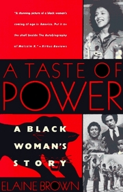 A Taste of Power : A Black Woman's Story
