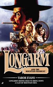 Longarm #406: Longarm and the Mountain Manhunt