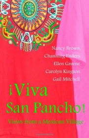 Viva San Pancho: Views from a Mexican Village