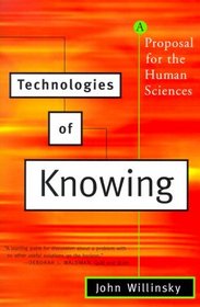 Technologies of Knowing : A Proposal for the Human Sciences