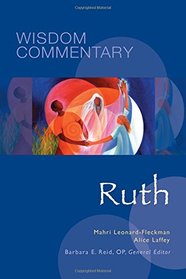Ruth (Wisdom Commentary Series)