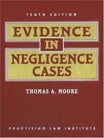 Evidence In Negligence Cases (2 Volume Set)