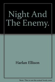 Night and the enemy