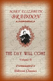 The Day Will Come: Volume 2