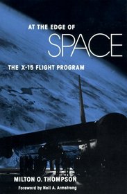 At the Edge of Space: The X-15 Flight Program