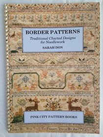 Border Patterns: Historical Charted Designs for Needlework