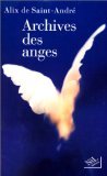 Archives des anges: Essai (French Edition)