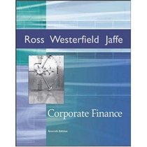 Corporate Finance + Student CD-ROM + Standard & Poor's card + Ethics in Finance PowerWeb (Irwin Series in Finance) by Stephen A. Ross, Randolph W Westerfield, and Jeffrey Jaffe