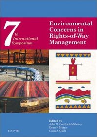 Environmental Concerns in Rights-of-Way Management: Seventh International Symposium