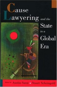 Cause Lawyering and the State in a Global Era (Oxford Socio-Legal Studies)