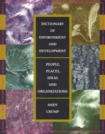 Dictionary of Environment and Development: People, Places, Ideas, and Organizations