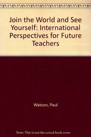 Join the World and See Yourself: International Perspectives for Future Teachers