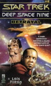 Betrayal (Star Trek Deep Space Nine, No 6)