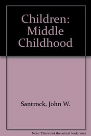 Children: Middle Childhood Version