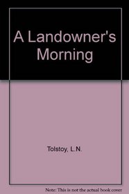 Landowner's Morning, Family Happiness, the Devil