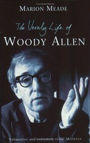 The Unruly Life of Woody Allen
