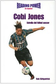 Cobi Jones Estrella Del Futbol Soccer/ Soccer Star (Grandes Idolos)