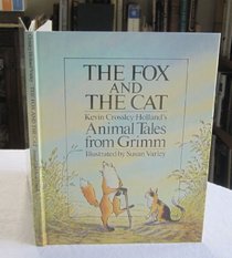 The Fox And The Cat - Animal Tales From Grimm