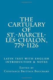 The Cartulary of St.-Marcel-les-Chalon, 779-1126 (Latin Edition)