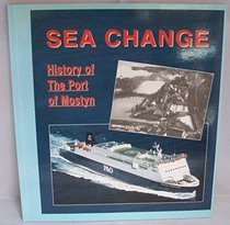 Sea Change: History of the Port of Mostyn