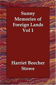 Sunny Memories of Foreign Lands Vol 1