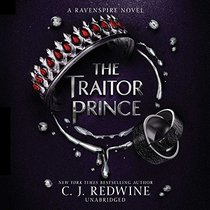 The Traitor Prince: Library Edition (Ravenspire)