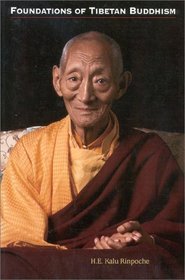 Foundations of Tibetan Buddhism: The Gem Ornament of Manifold Oral Instructions Which Benefits Each and Everyone Appropriately