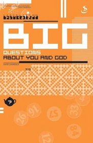 Big Questions: About You and God