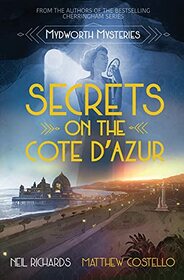 Secrets on the Cote D'Azur (Mydworth Mysteries)