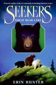 Great Bear Lake (Seekers, Bk 2)